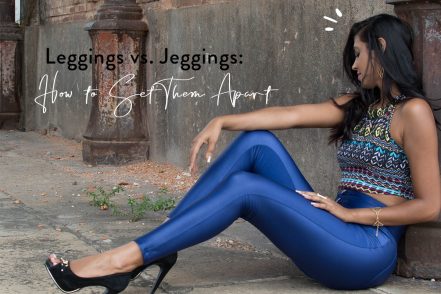 Leggings vs. Jeggings: How to Set Them Apart